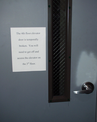The 4th floor elevator door is temporally broken.