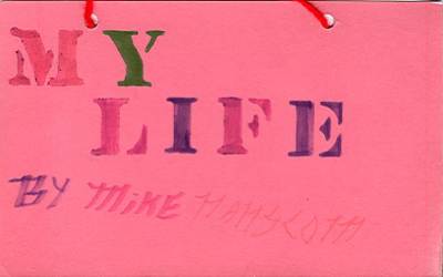 My Life by Mike Hanscom