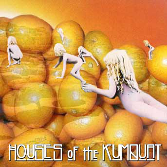 Houses of the Kumquat