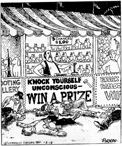 'Knock Yourself Unconscious - Win A Prize' (c)1990 Dan Piraro